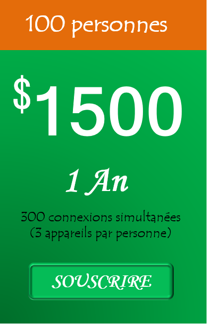 Cliquez pour souscription groupe de 100 utilisateurs pour 365 jours à 1500 USD